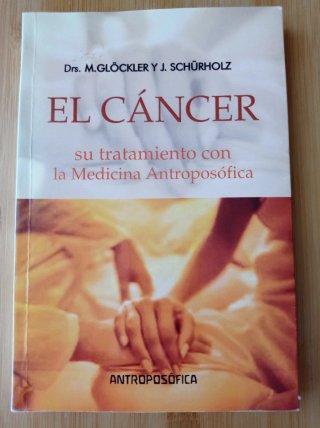 El Cáncer su tratamiento con la medicina antrop...