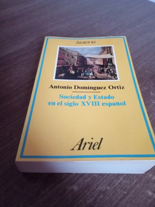 Sociedad y estado en el siglo XVIII español