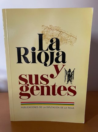 La Rioja y sus tierras - la Rioja y sus gentes