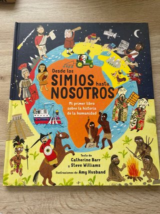 Desde los simios hasta nosotros mi primer libro...