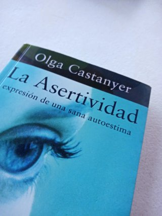 La asertividad expresión de una sana autoestima.