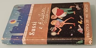 Sussi e Biribissi, Collodi nipote, A. Salani 1953.