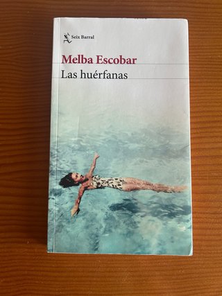 Las Huérfanas (Novela Biográfica) / the Orphans...