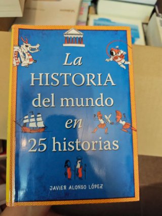 La historia del mundo en 25 historias
