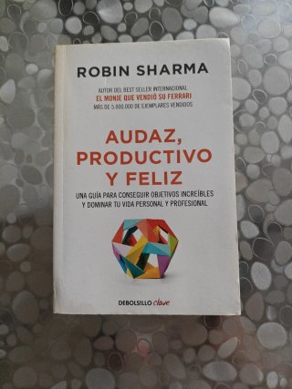Libro Audaz, Productivo y feliz Robin sharma