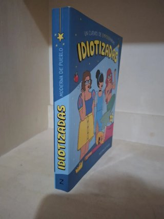 Idiotizadas