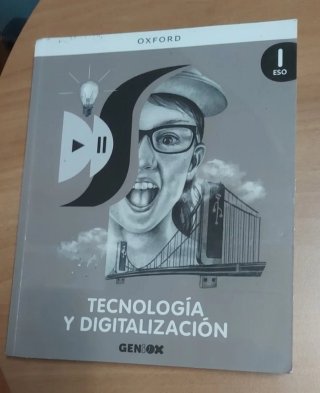 Tecnología y Digitalización I ESO. Ed. Oxford