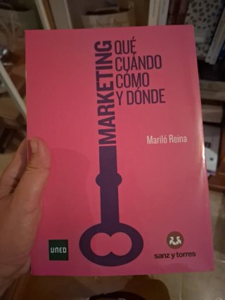 Marketing: Qué, Cuándo, Cómo y Dónde (Spanish E...