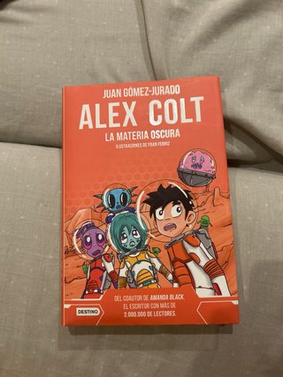 Alex Colt. La materia oscura. Nueva presentación
