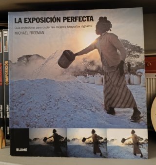 La exposición perfecta Guía profesional para fotog