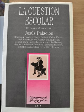 La cuestión escolar – Jesús Palacios – Pedagogía c
