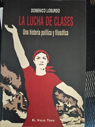 La lucha de clases – Domenico Losurdo – El Viejo T