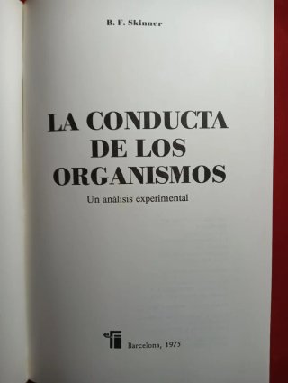 LA CONDUCTA DE LOS ORGANISMOS, SKINNER