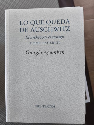 Lo que queda de Auschwitz – Giorgio Agamben – Homo