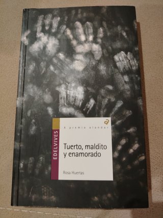 Tuerto, maldito y enamorado