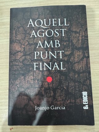 Aquell agost amb punt final