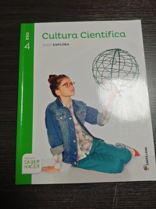 Cultura científica 4 ESO : Proyecto Saber Hacer