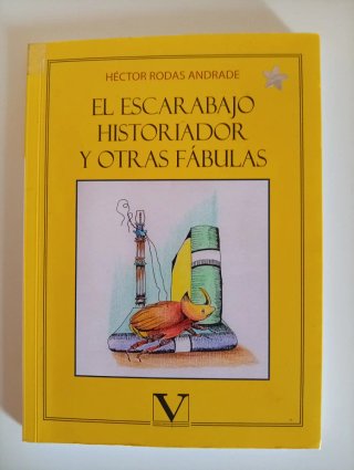 El escarabajo historiador y otras fábulas