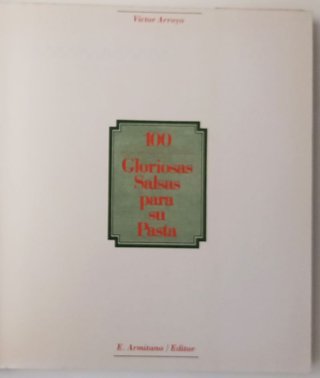 Libro, 100 Gloriosas salsas para sus pastas. 1959