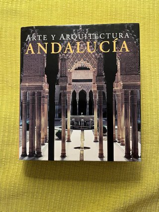 Arte y arquitectura de Andalucía – Brigitte Hintze