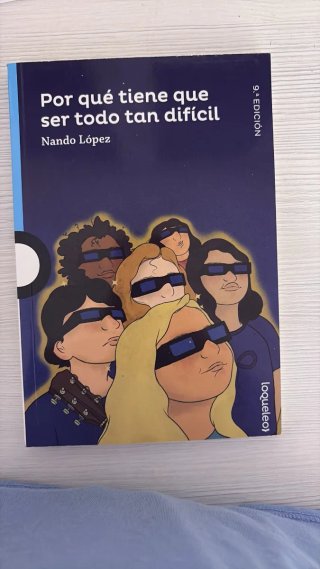 Libro Porque tiene que ser todo tan difícil