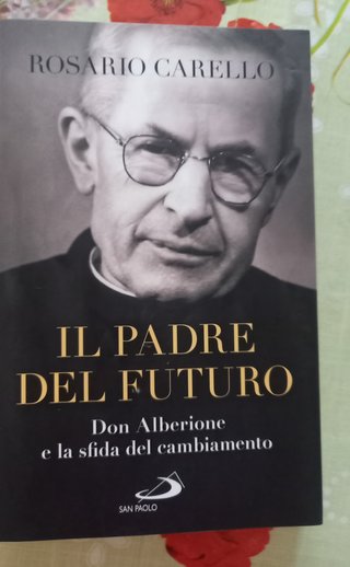 Il padre del futuro - Don Alberione e la sfida del
