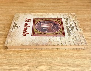 El abuelo / Benito Pérez Galdós. Tapa dura