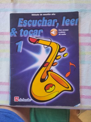 Libro Escuchar, leer & tocar 1 - Saxofón Alto