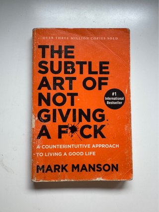 The Subtle Art of Not Giving a F*ck