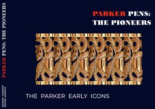 PARKER PENS: THE PIONEERS di Campos & Zazove