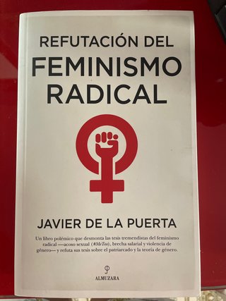 Refutación del feminismo radical resentidas y t...