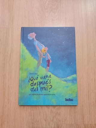 ¿Qué viene después del mil? un cuento ilustrado...