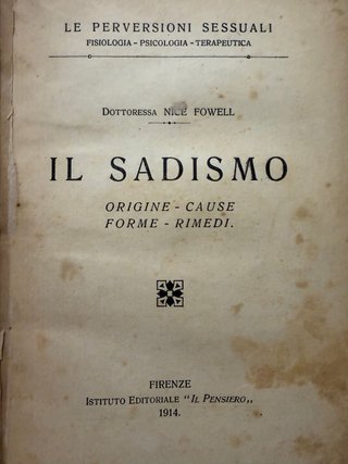 Libro Il Sadismo Fowell Firenze 1914 Antico
