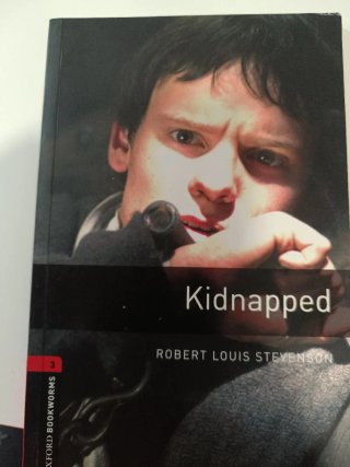 Oxford Bookworms Library: Stage 3: Kidnapped Th...