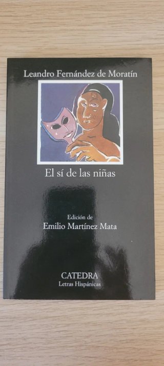 El sí de las niñas (Letras Hispanicas) (Spanish...