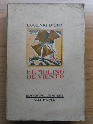 El molino de viento - Eugenio d'Ors - 1925