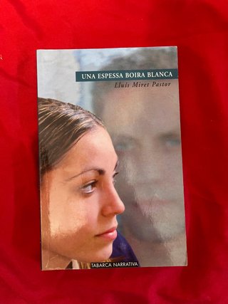 Título: Una espessa boira blanca Autor:Lluís Miret