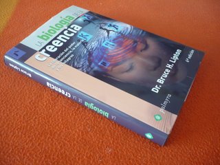 LA BIOLOGIA DE LA CREENCIA ( BRUCE H. LIPTON )