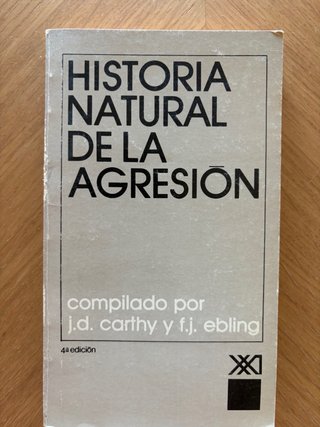 Historia Natural de la Agresión - J.D. Carthy