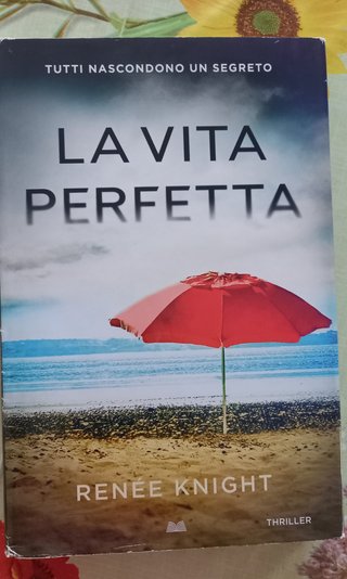 La vita perfetta - Renee Knight
