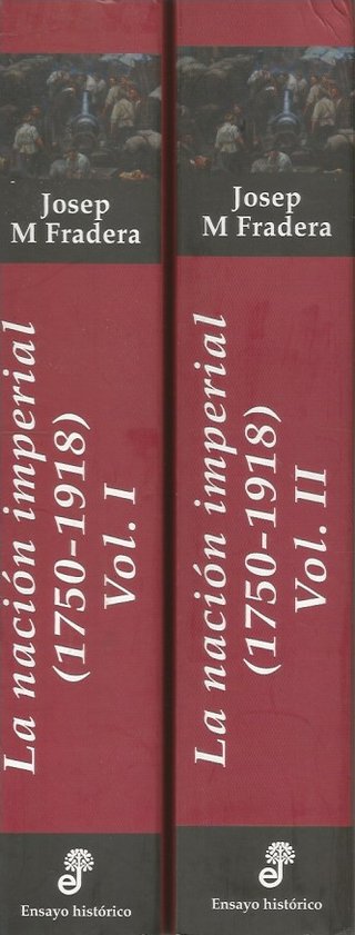 LA NACIÓN IMPERIAL (1750 - 1918) - 2 VOLS. - JOSEP