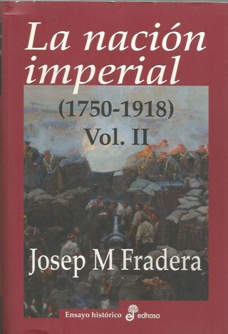 LA NACIÓN IMPERIAL (1750 - 1918) - 2 VOLS. - JOSEP