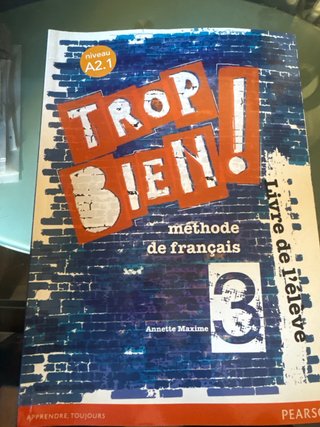 Trop bien! 3 Livre de l'élève