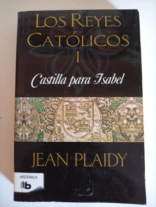 Castilla para Isabel I : los Reyes Católicos