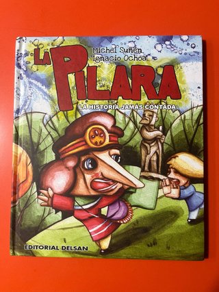 La Pilara la historia jamás contada