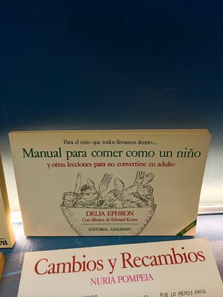 libros de humor gráfico, CAMBIOS Y RECAMBIOS + ROMANCE JUVENIL + MANUAL PARA COMER COMO UN NIÑO + LA CASETA DE PAVLOV , ANAGRAMA, 1983