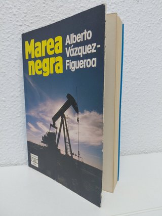 Marea negra. Alberto Vázquez-Figueroa