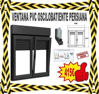 VENTANA PVC OSCILOBATIENTE PERSIANA 7016