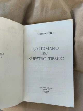 Lo humano en nuestro tiempo. Wilhelm Bitter