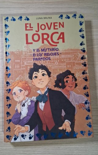 El joven Lorca y el misterio de los relojes par...